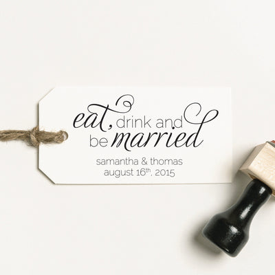 Eat, Drink and Be Married Wedding Favour Rubber Stamp | Heirloom Seals
