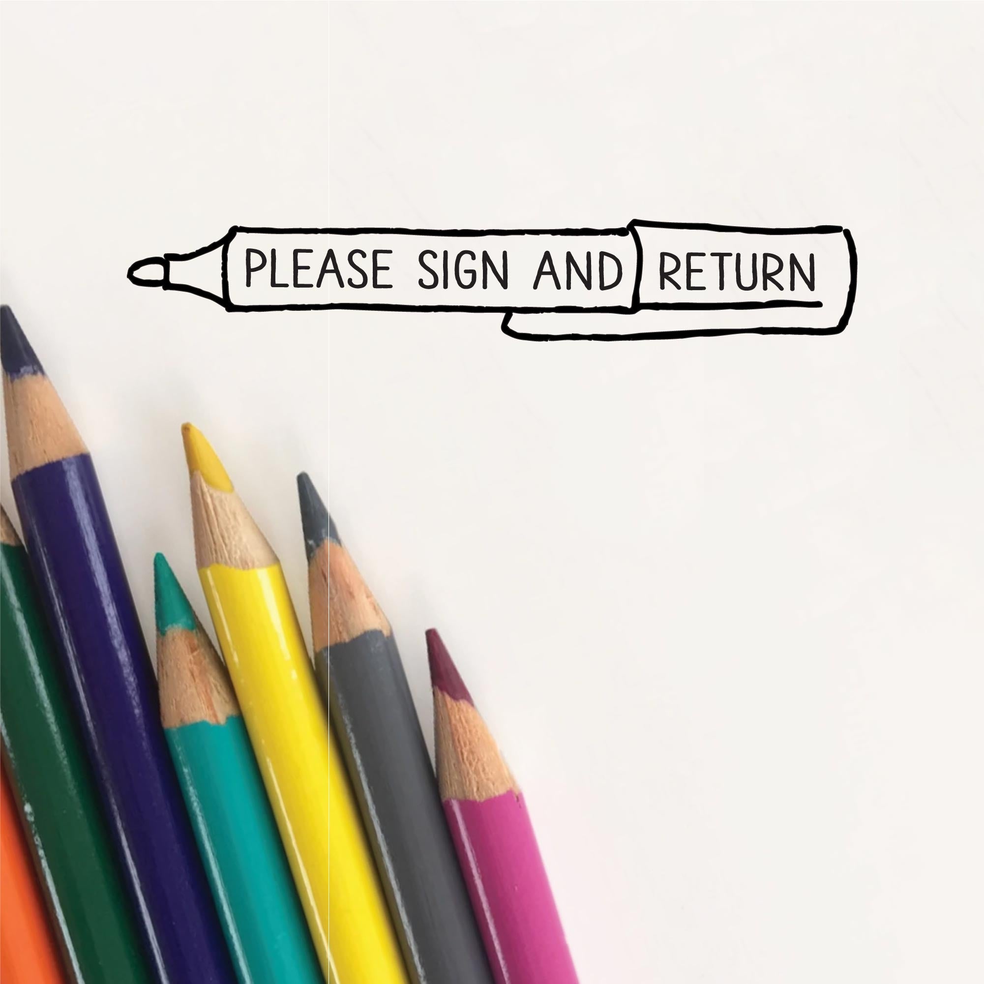 ‘PLEASE SIGN & RETURN’ STAMP - PEN DESIGN – Heirloom Seals